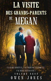 La visite des grands-parents de Megan (La série Megan psychique, #9)