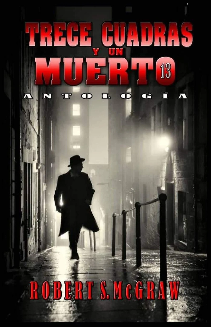 Trece cuadras y un muerto (THRILLER, #1)
