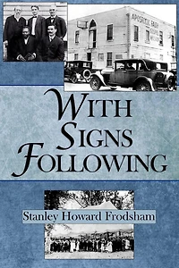 With Signs Following: the Story of Pentecostal Revival Twentieth Century