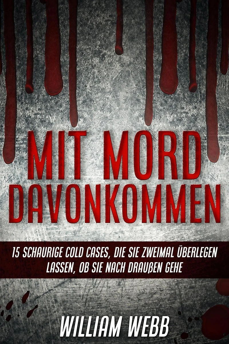 Mit Mord Davonkommen: 15 Schaurige Cold Cases, Die Sie Zweimal Überlegen Lassen, Ob Nach Draußen Gehen