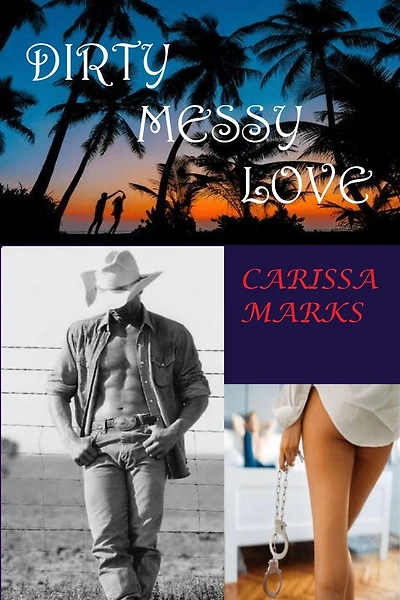 Dirty Messy Love (Borderlands-Whitehall)