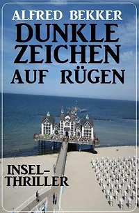 Dunkle Zeichen auf Rügen: Insel-Thriller