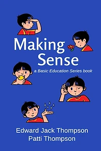Making Sense (Basic Education Series)