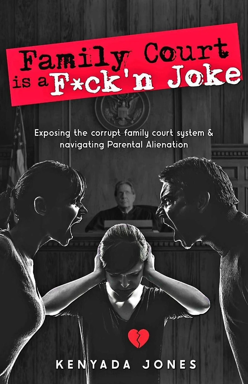 Family Court is a F*ck'n Joke
