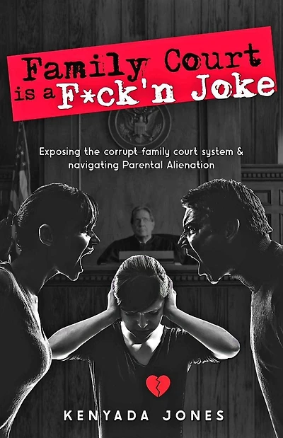 Family Court is a F*ck'n Joke