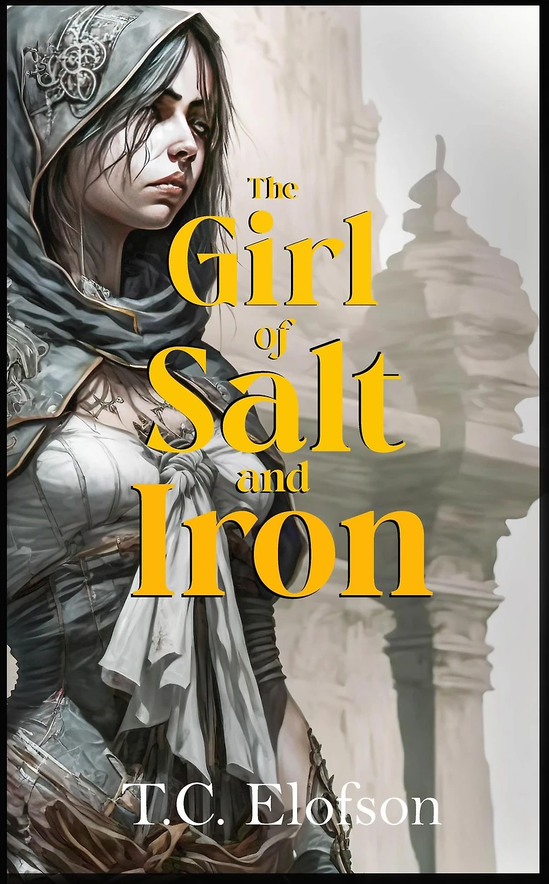 The Girl of Salt and Iron (Fragmented Worlds, #1)
