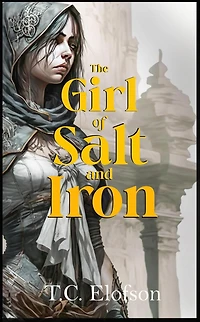 The Girl of Salt and Iron (Fragmented Worlds, #1)