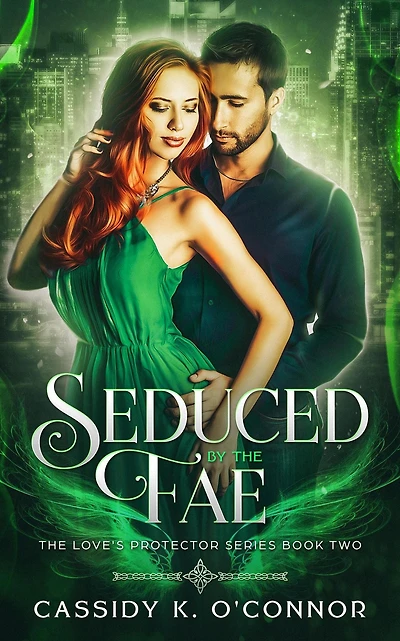 Seduced by the Fae (The Love's Protector Series, #2)