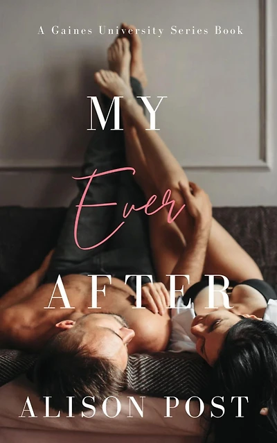 My Ever After (Gaines University Series, #3)