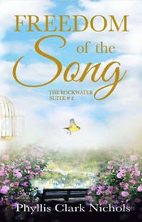 Freedom of the Song (The Rockwater Suite, #2)