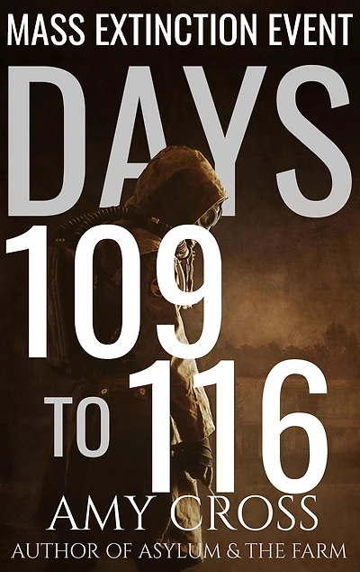 Days 109 to 116 (Mass Extinction Event, #8)