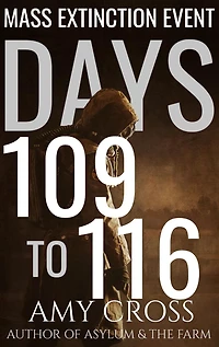 Days 109 to 116 (Mass Extinction Event, #8)