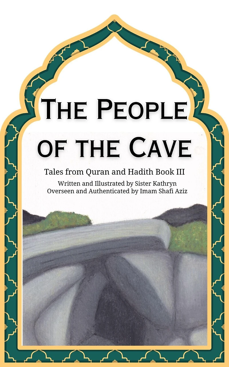 The People of the Cave (Tales from Quran and Hadith, #3)