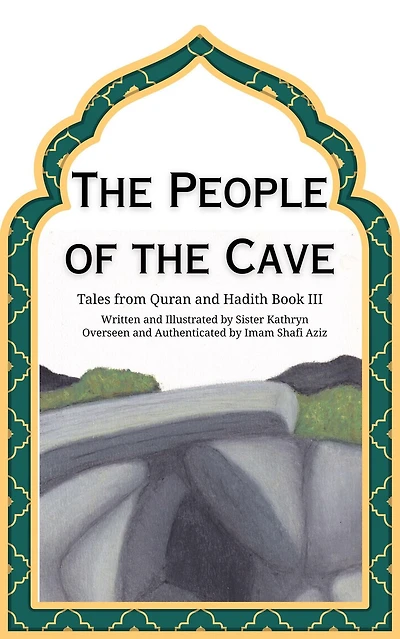 The People of the Cave (Tales from Quran and Hadith, #3)