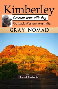 Kimberley: Outback Western Australia (Australian Travel)