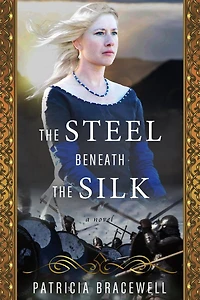 the Steel Beneath Silk (Emma of Normandy, #3)