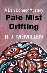 Pale Mist Drifting (Dan Connor Mystery, #5)