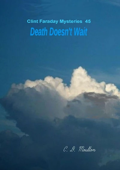 Death Doesn't Wait (Clint Faraday Mysteries, #45)