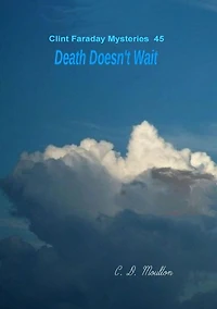 Death Doesn't Wait (Clint Faraday Mysteries, #45)