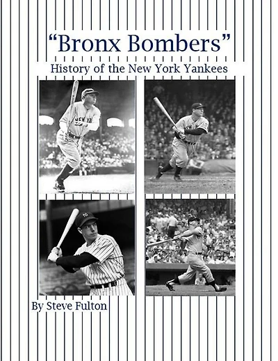 "Bronx Bombers" History of the New York Yankees (MLB Series, #5)