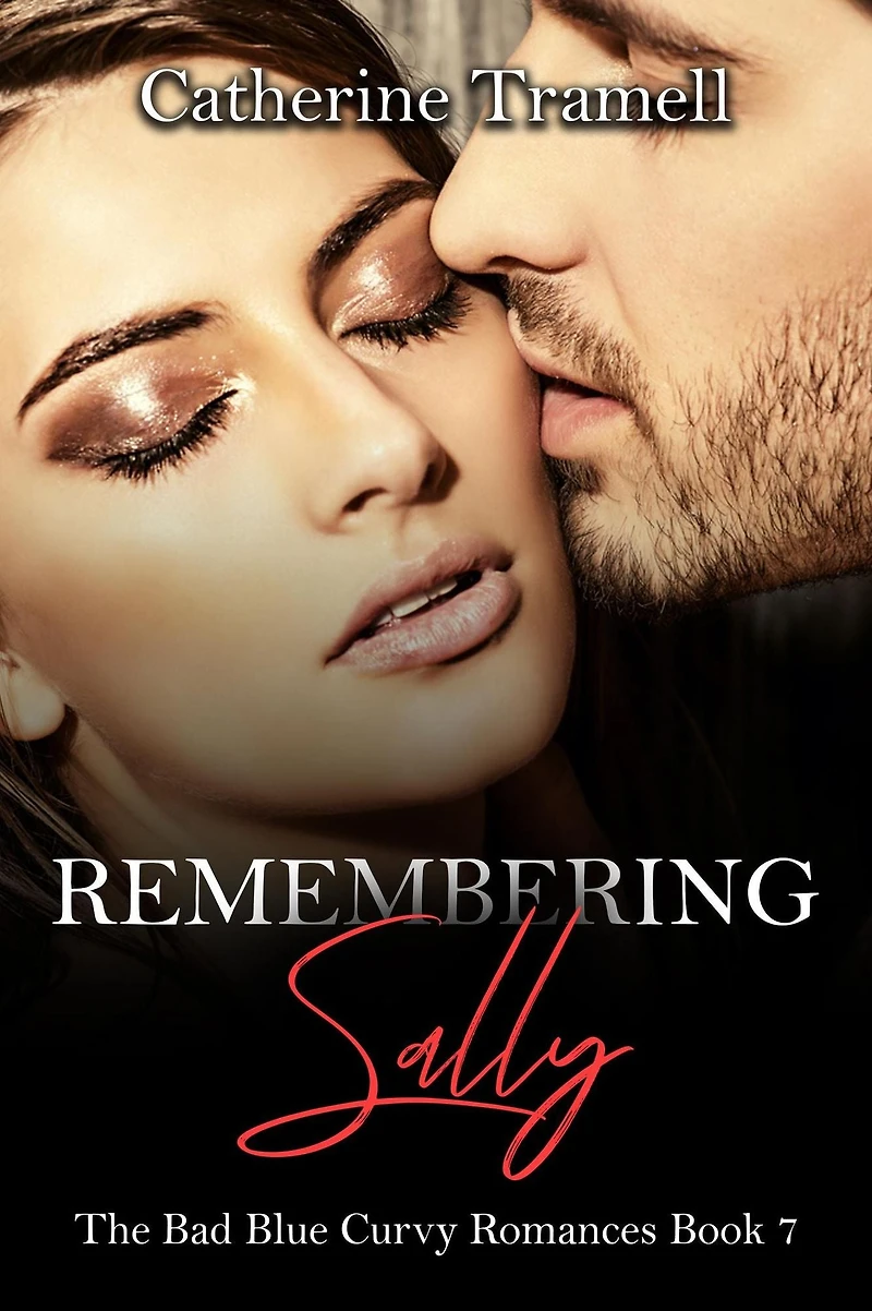 Remembering Sally (The Bad Blue Curvy Romances, #7)
