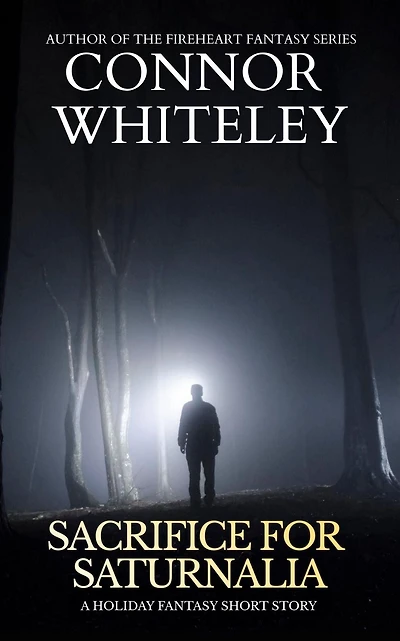 Sacrifice For Saturnalia: A Holiday Fantasy Short Story