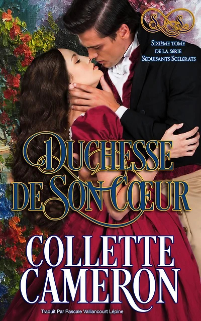 Duchesse de son coeur (Séduisants Scélérats, #6)