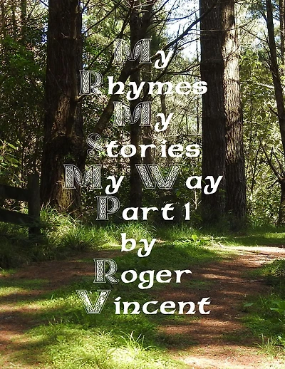 My Rhymes Stories Way Part 1