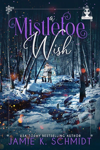 A Mistletoe Wish (Wishing for Love)
