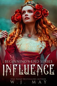 Influence (Beginning's End Series, #9)