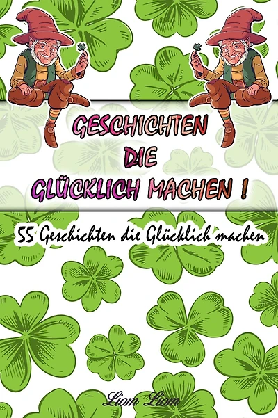 Geschichten die Glücklich machen