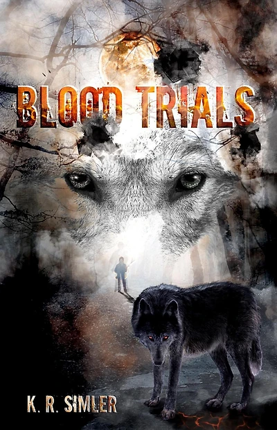 Blood Trials (The Wolf Trilogy, #2)