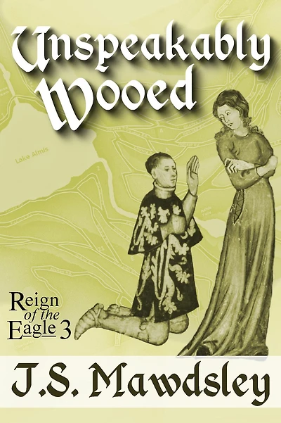 Unspeakably Wooed (Reign of the Eagle, #3)