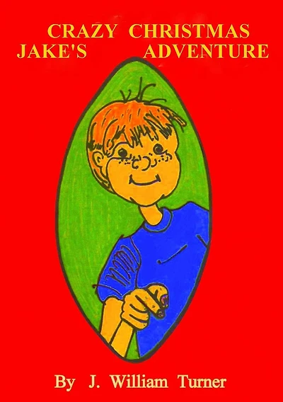 Jake's Crazy Christmas Adventure (Jake's Big Adventures, #2)