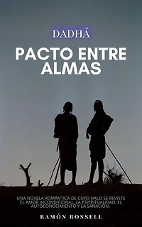 Dadhá I: Pacto entre almas