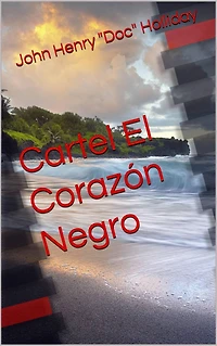 Cartel El Corazon Negro (mystère, cartel de la drogue, amour, romance, drame, comédie)