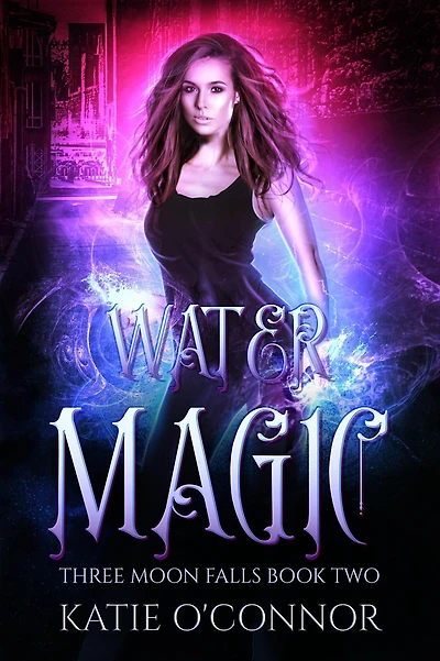 Water Magic (Three Moon Falls, #2)