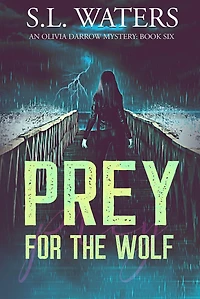 Prey for the Wolf (An Olivia Darrow Mystery, #6)