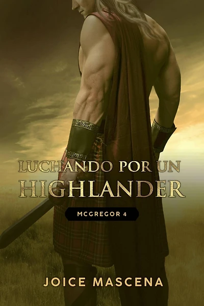 Luchando por un Highlander (McGregor, #3)
