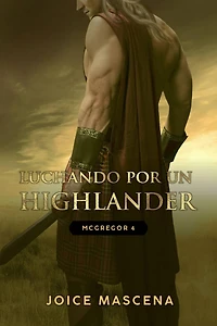 Luchando por un Highlander (McGregor, #3)