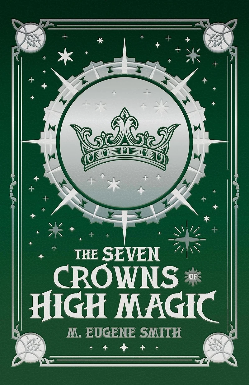 The Seven Crowns of High Magic