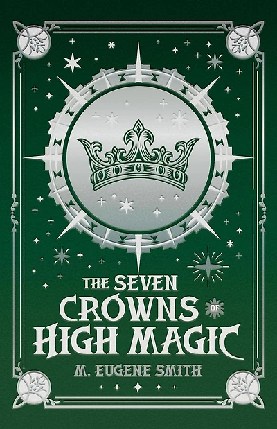 The Seven Crowns of High Magic