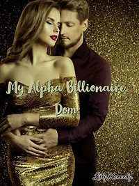 My Alpha Billionaire Dom
