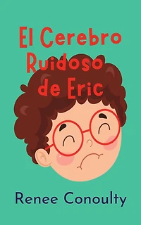 El Cerebro Ruidoso de Eric