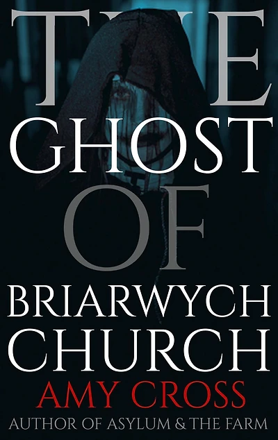 The Ghost of Briarwych Church (The Briarwych Trilogy, #3)
