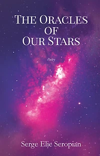 The Oracles of Our Stars: A Poetry Book