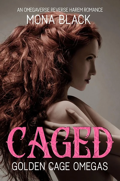 Caged: an Omegaverse Reverse Harem Romance