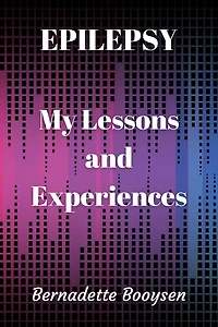 My Lessons and Experiences (Epilepsy, #1)
