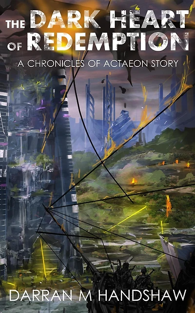 The Dark Heart of Redemption (Chronicles of Actaeon, #2)