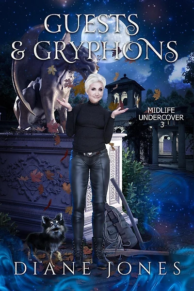 Guests & Gryphons (Midlife Undercover, #3)